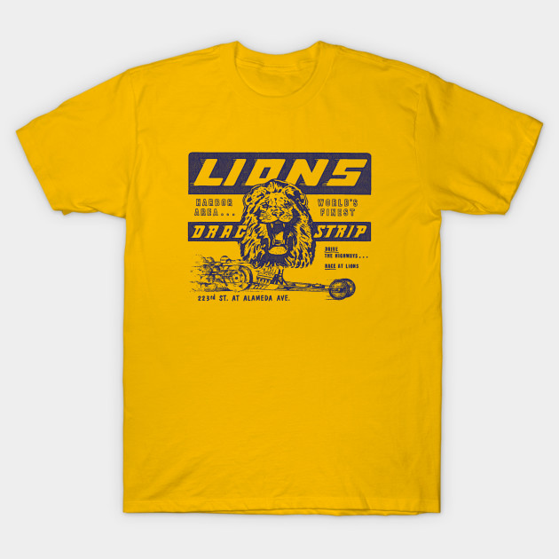 Lions Drag Strip - Cars - T-Shirt | TeePublic